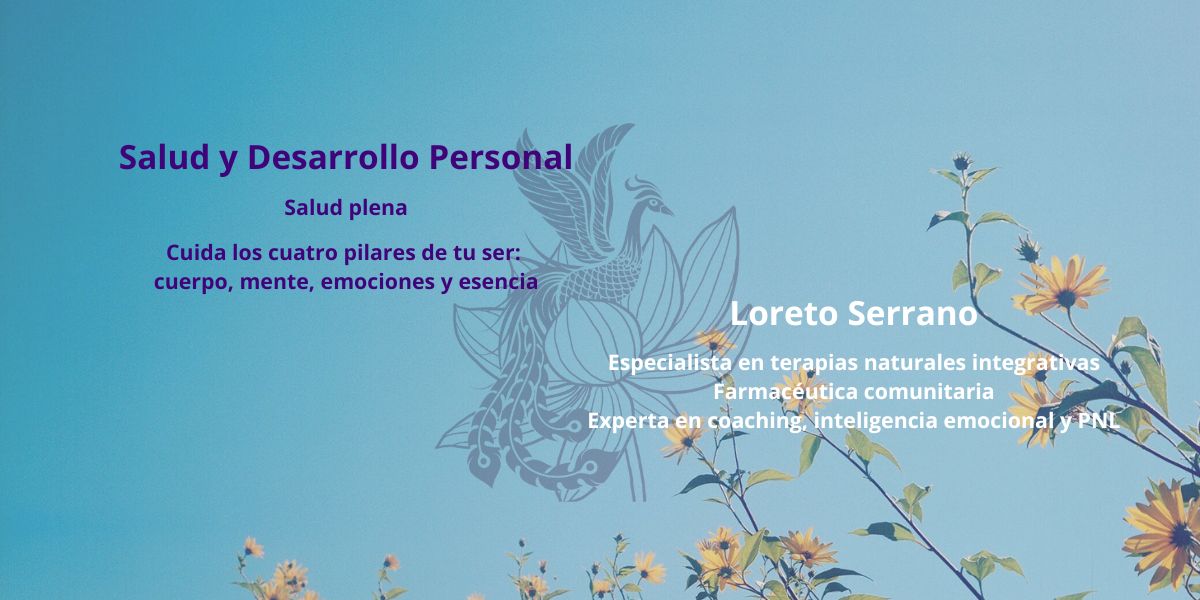 Loreto Serrano. Farmacéutica. Terapeuta natural integral. Coach de desarrollo personal.